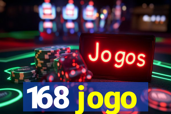 168 jogo